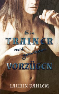 Laurin Dahlem: Ein Trainer mit gewissen Vorzügen