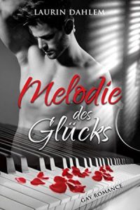 Laurin Dahlem: Melodie des Glücks