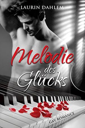 Laurin Dahlem: Melodie des Glücks