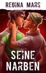 Regina Mars: Seine Narben