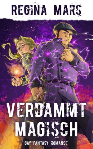 Regina Mars: Verdammt magisch