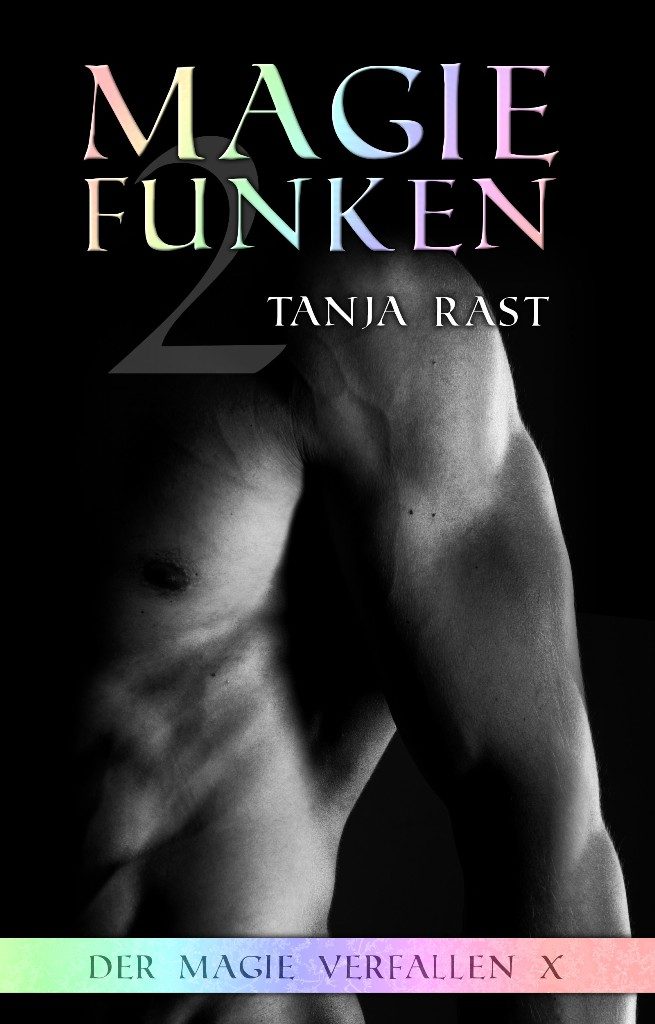 Tanja Rast: Magiefunken 2