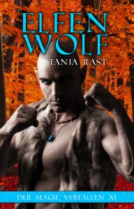 Tanja Rast: Elfenwolf