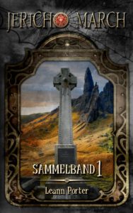 Leann Porter: Jericho March, Sammelband 1