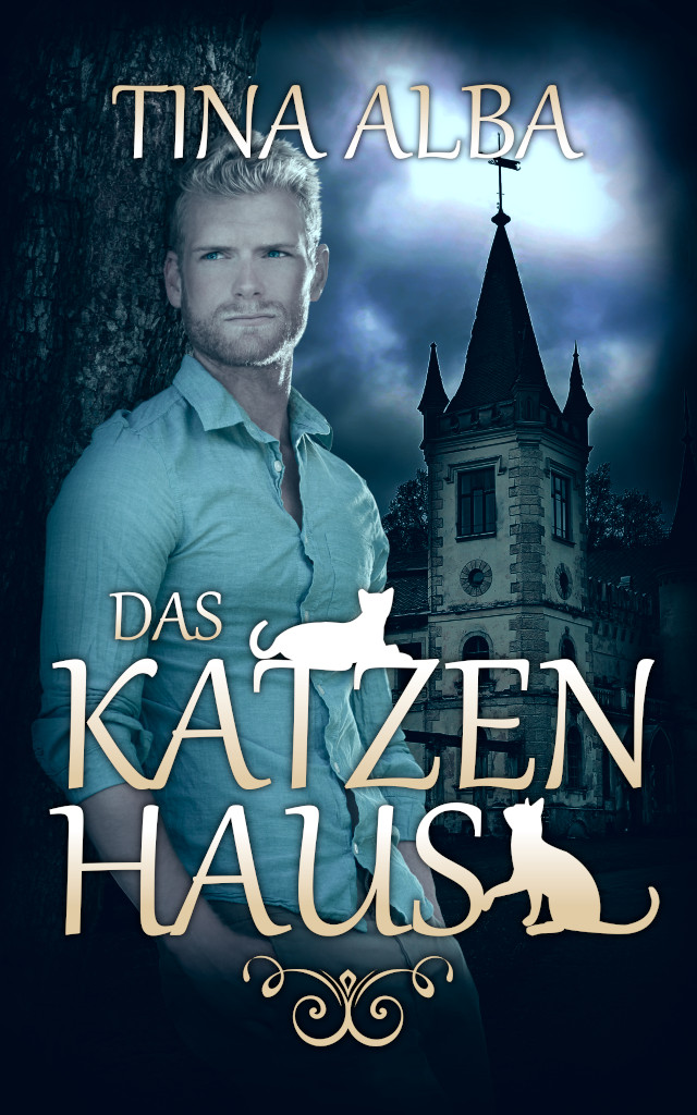 Tina Alba: Das Katzenhaus