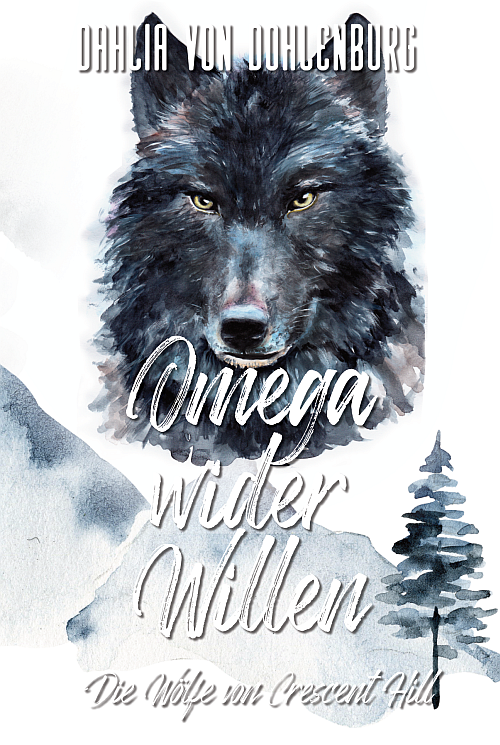 Dahlia von Dohlenburg: Omega wider Willen