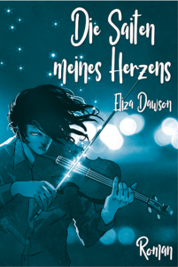 Eliza Dawson: Die Saiten meines Herzens