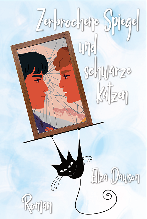 Eliza Dawson: Zerbrochene Spiegel und schwarze Katzen