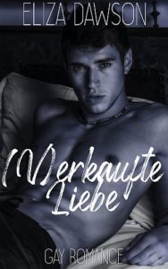 Eliza Dawson: (V)erkaufte Liebe