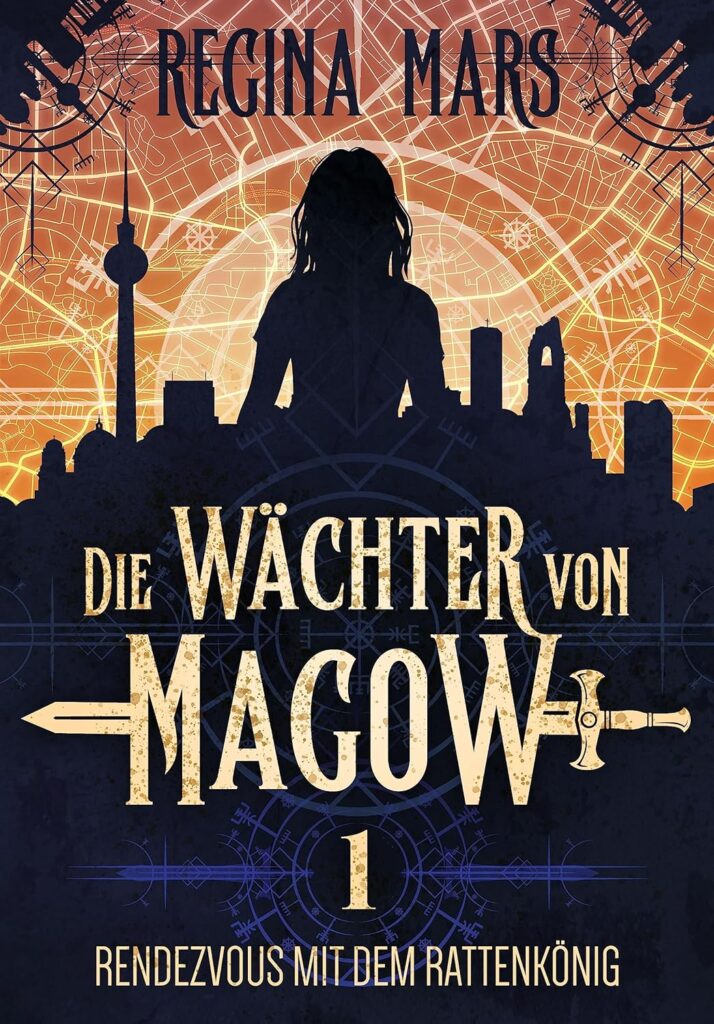 Regina Mars: Die Wächter von Magow 1