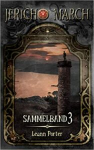 Leann Porter, Jericho March, Sammelnband 3