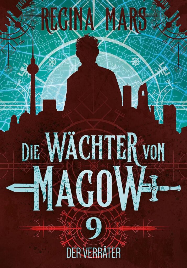 Regina Mars: Die Wächter von Magow 9