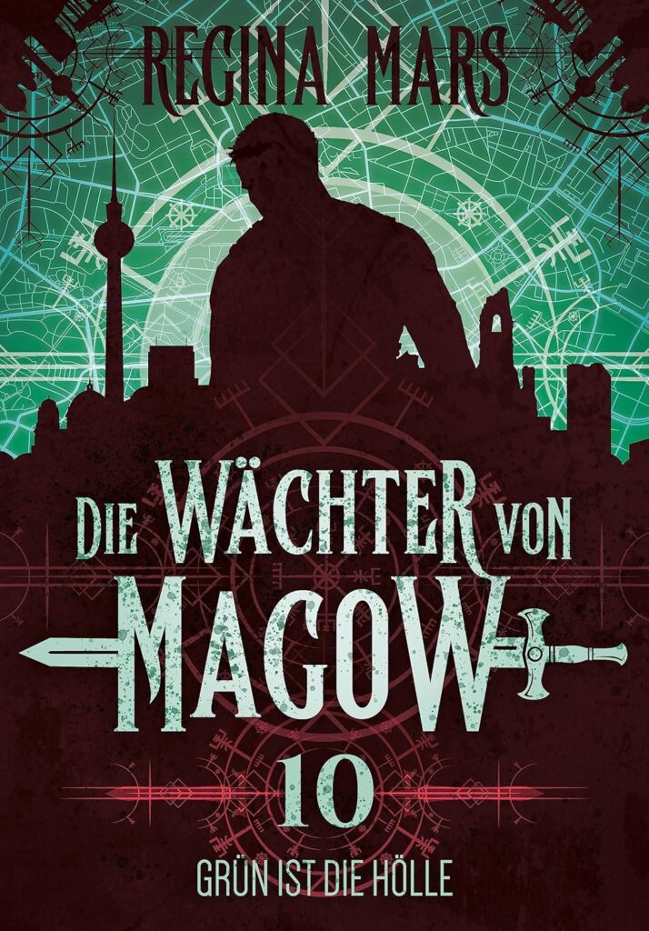 Regina Mars: Die Wächter von Magow 10
