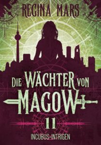 Regina Mars: Die Wächter von Magow 11