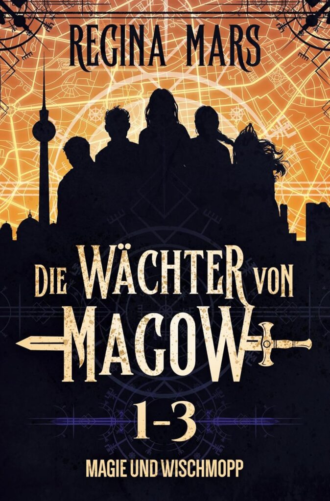 Regina Mars: Die Wächter von Magow 1-3