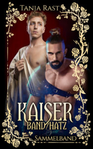 Tanja Rast: Kaiserband / Kaiserhatz, Sammelband