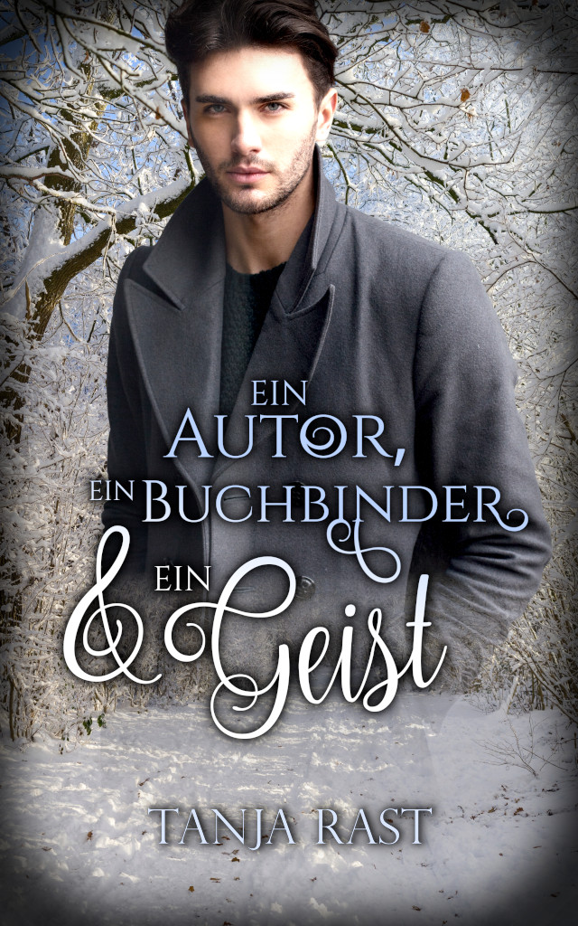 Tanja Rast: Ein Autor, ein Buchbinder & ein Geist