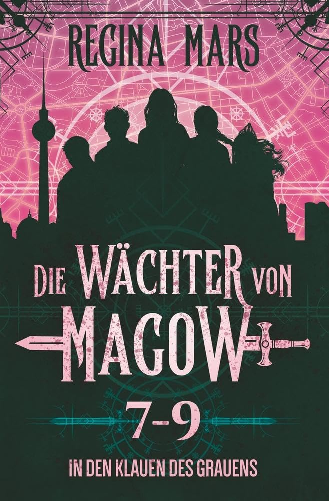 Regina Mars: Die Wächter von Magow 7-9