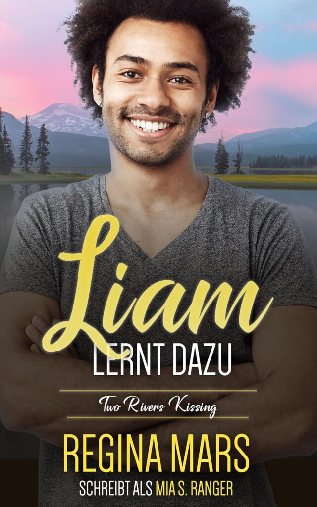 Regina Mars (Mia S. Ranger): Liam lernt dazu