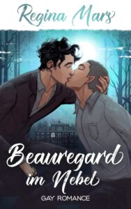 Regina Mars: Beauregard im Nebel