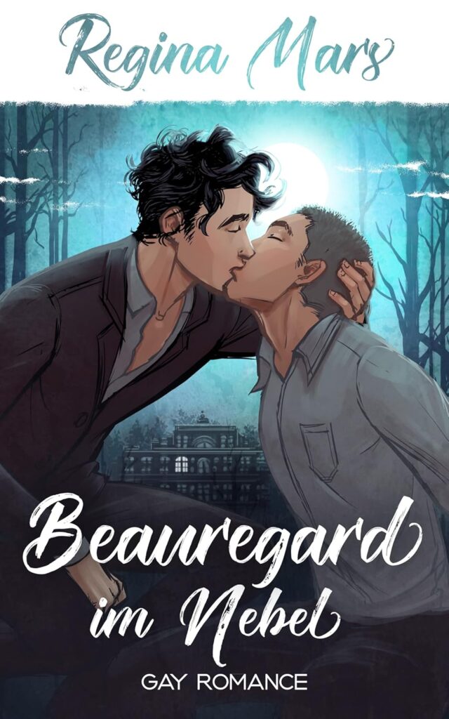 Regina Mars: Beauregard im Nebel
