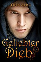 Tina Alba: Geliebter Dieb