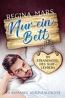 Regina Mars: Nur ein Bett im Strandhotel des Surflehrers