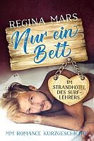 Regina Mars: Nur ein Bett im Strandhotel des Surflehrers