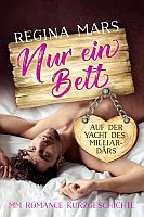 Regina Mars: Nur ein Bett auf der Yacht des Milliardärs